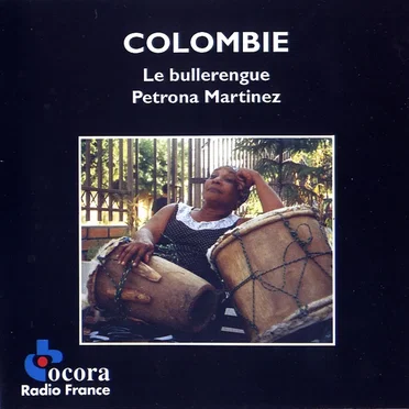 Colombie: Le Bullerengue by Petrona Martínez - album cover
