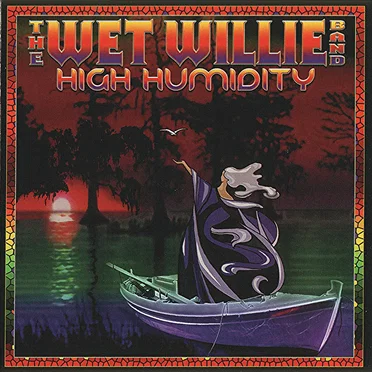 High Humidity by The Wet Willie Band - album cover