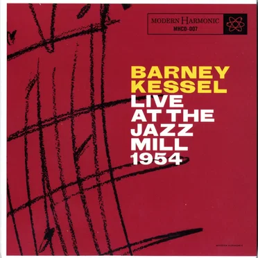 Barney Kessel: Live at the Jazz Mill 1954