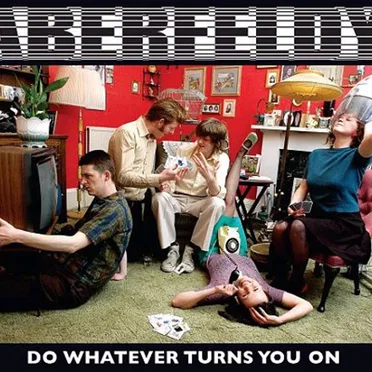 Do Whatever Turns You On by Aberfeldy - album cover