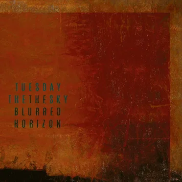 The Blurred Horizon by Tuesday the Sky - album cover