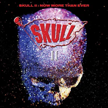 Skull II: Now More Than Ever