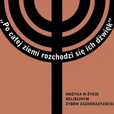 „Po całej ziemi rozchodzi się ich dźwięk” Muzyka w życiu religijnym żydów aszkenazyjskich by Various Artists - album cover