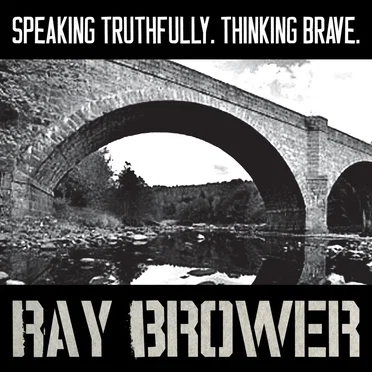 Speaking Truthfully. Thinking Brave. by Ray Brower - album cover