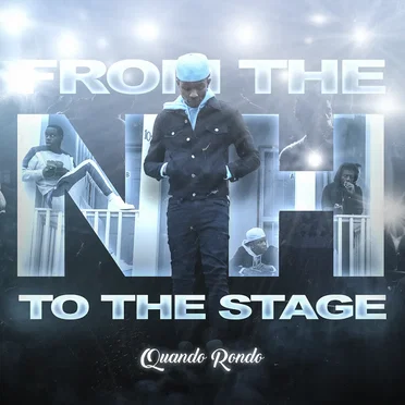 From the Neighborhood to the Stage by Quando Rondo - album cover