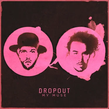 My Muse by Dropout - album cover