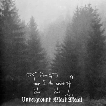 Deep in the Spirit of Underground Black Metal by Various Artists - album cover