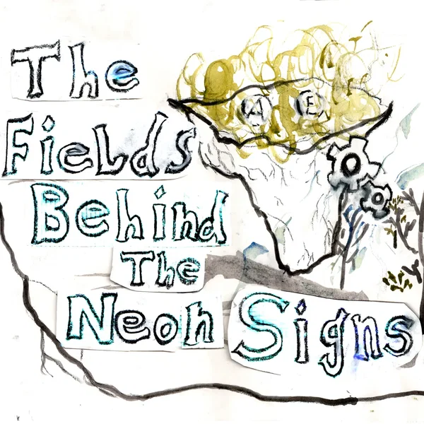 The Fields Behind the Neon Signs