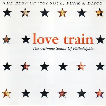Love Train: The Ultimate Sound of Philadelphia (disc 1) by Various Artists - album cover
