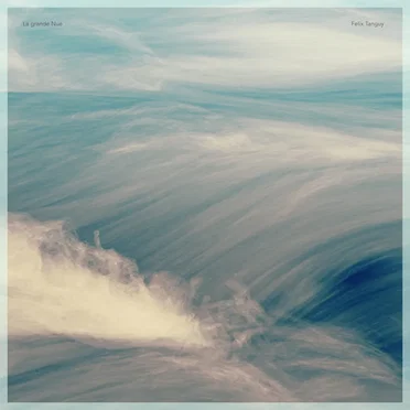 La grande Nue by Felix Tanguy - album cover