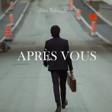 Après vous by Alex Thériault - album cover