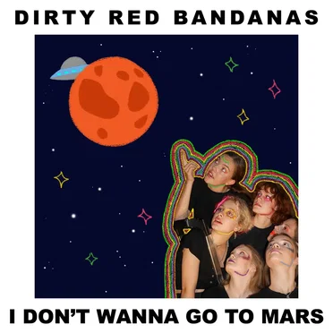 I Don’t Wanna Go to Mars