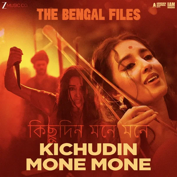 Kichudin Mone Mone (From "The Bengal Files")