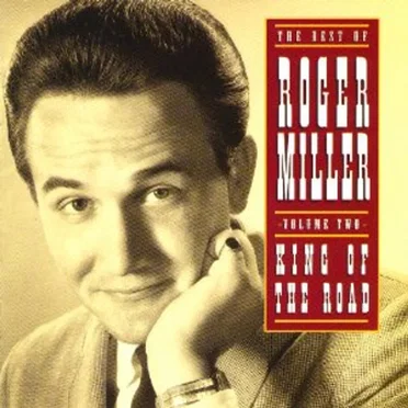 The Best of Roger Miller, Volume Two: King of the Road