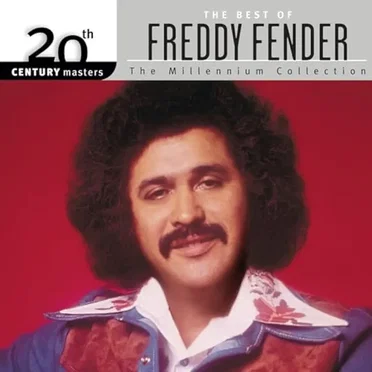 20th Century Masters: The Millennium Collection: The Best of Freddy Fender