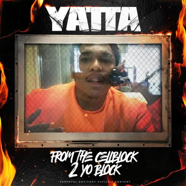 From the Cell Block 2 Yo Block by Yatta - album cover