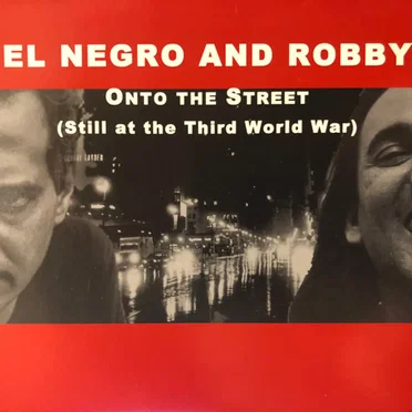 Onto the Street (Still at the Third World War)