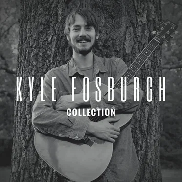 Kyle Fosburgh - Collection