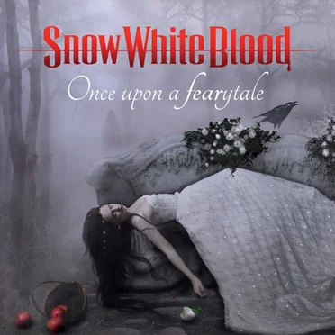 Once Upon a Fearytale by Snow White Blood - album cover
