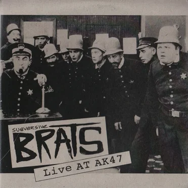Live at AK 47 by Subversive Brats - album cover
