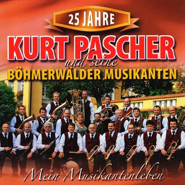 Mein Musikantenleben by Kurt Pascher und seine Böhmerwälder Musikanten - album cover