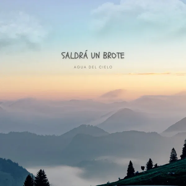 Saldrá Un Brote