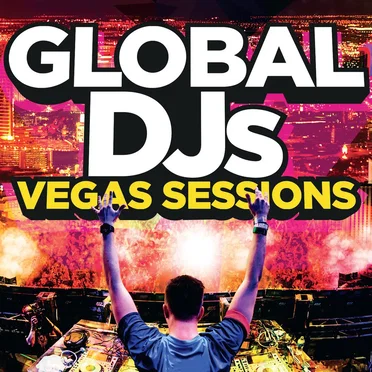 Global DJs – Vegas Sessions by Various Artists - album cover