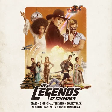 DC’s Legends of Tomorrow: Original Television Soundtrack: Season 5