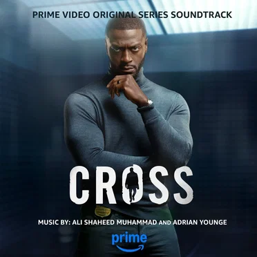 Cross: Season 1 (Prime Video Original Series Soundtrack)