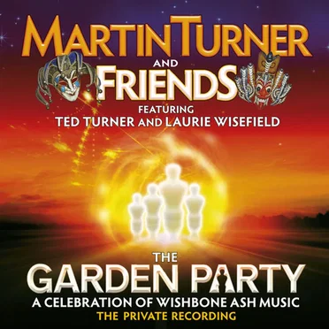 The Garden Party by Martin Turner and Friends - album cover