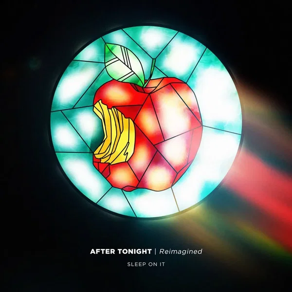 After Tonight - Reimagined