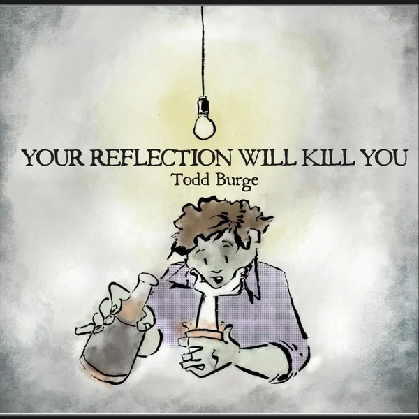 Your Reflection Will Kill You