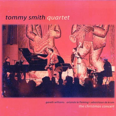 The Christmas Concert by Tommy Smith Quartet - album cover