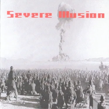Severe Illusion