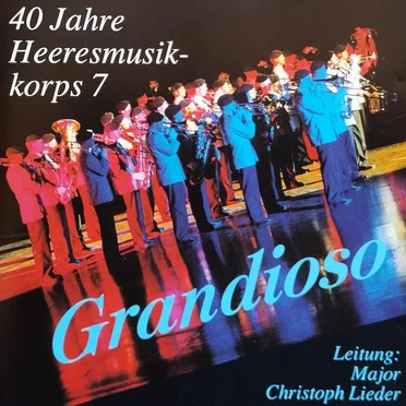 Grandioso by Heeresmusikkorps 7 Düsseldorf - album cover