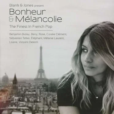 Bonheur & Mélancolie – The Finest In French Pop by Various Artists - album cover
