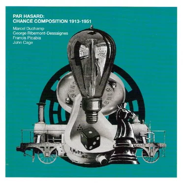 Par hasard: Chance Composition 1913-1951 by Various Artists - album cover