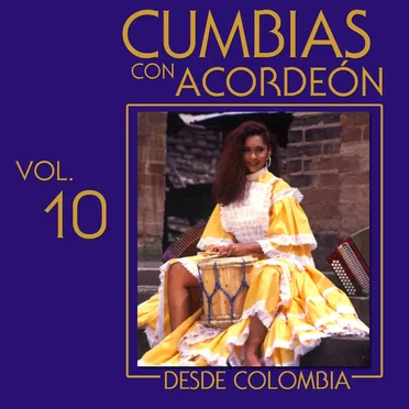 Cumbias con acordeón desde Colombia, vol. 10 by Various Artists - album cover
