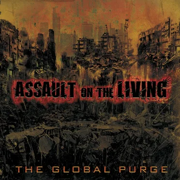 The Global Purge by Assault on the Living - album cover