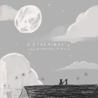 katherinne's short stories, vol. i