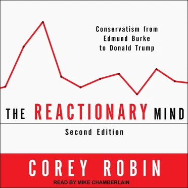 The Reactionary Mind: Conservatism from Edmund Burke to Donald Trump by Corey Robin - album cover