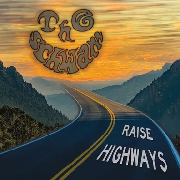 Raise Highways by The Schwam - album cover