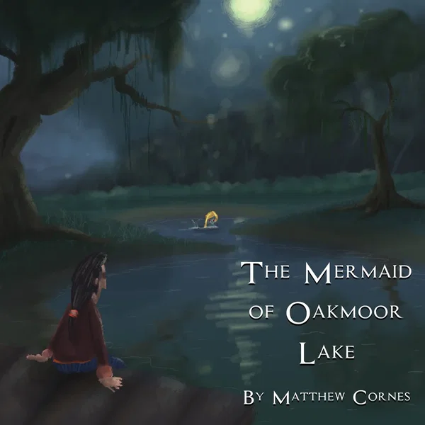 The Mermaid of Oakmoor Lake
