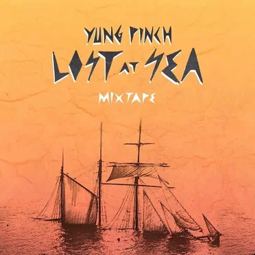 Lost At Sea by Yung Pinch - album cover
