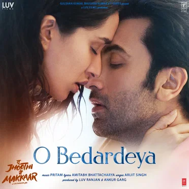 O Bedardeya (From “Tu Jhoothi Main Makkaar”)
