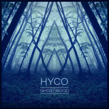 Ghostwood by Hyco - album cover