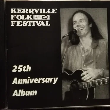 Kerrville Folk Festival: The 25th Anniversary Album by Various Artists - album cover