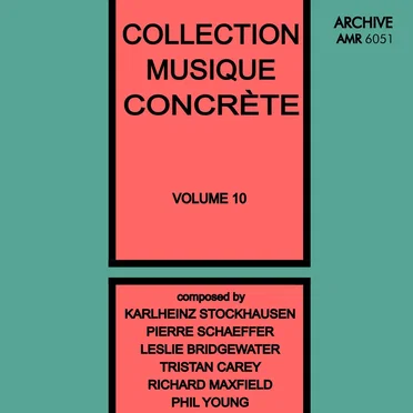 Collection Musique Concrète, Volume 10 by Various Artists - album cover