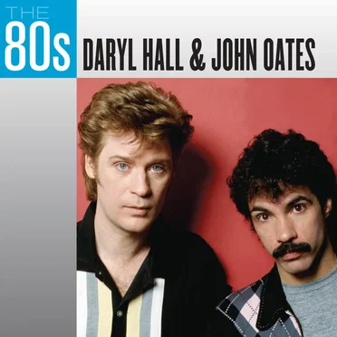 The 80’s: Daryl Hall & John Oates