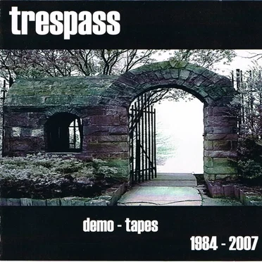 Demo Tapes 1984 – 2007 by Trespass - album cover